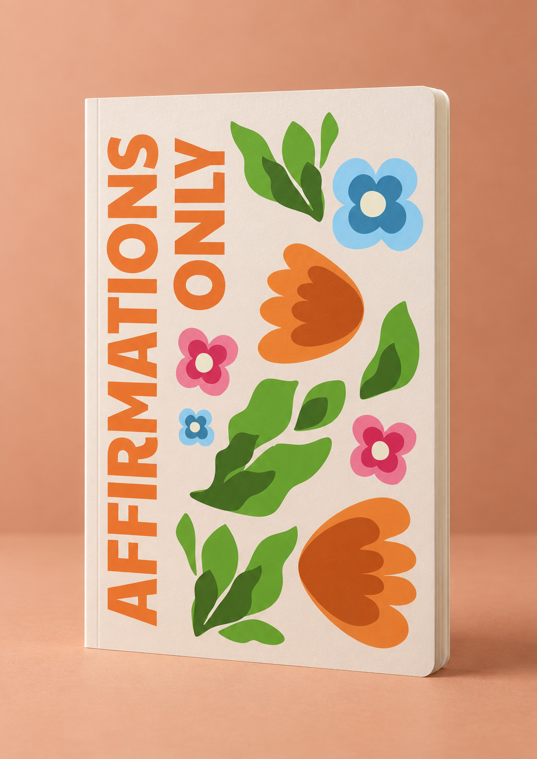 Affirmations Only A5 Softcover Notebook